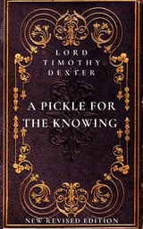 A Pickle for the Knowing Ones - Timothy Dexter