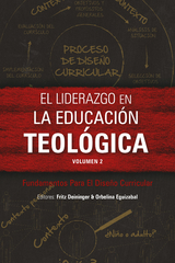 El liderazgo en la educación teológica, volumen 2 - 