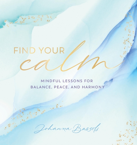Find Your Calm - Johanna Bassols