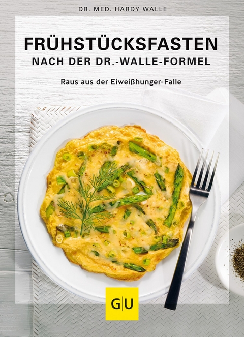 Frühstücksfasten mit der Dr. Walle Formel -  Dr. Hardy Walle