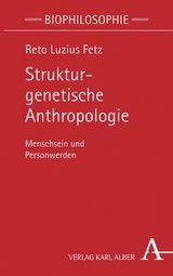 Strukturgenetische Anthropologie -  Reto Luzius Fetz
