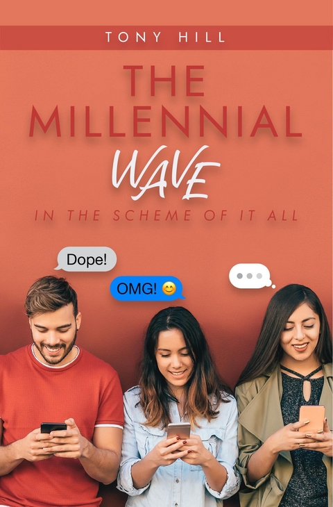The Millennial Wave - Tony Hill