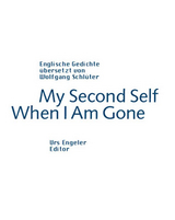 My Second Self When I Am Gone - 
