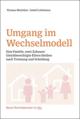 Umgang im Wechselmodell - Isabell Lütkehaus, Thomas Matthäus