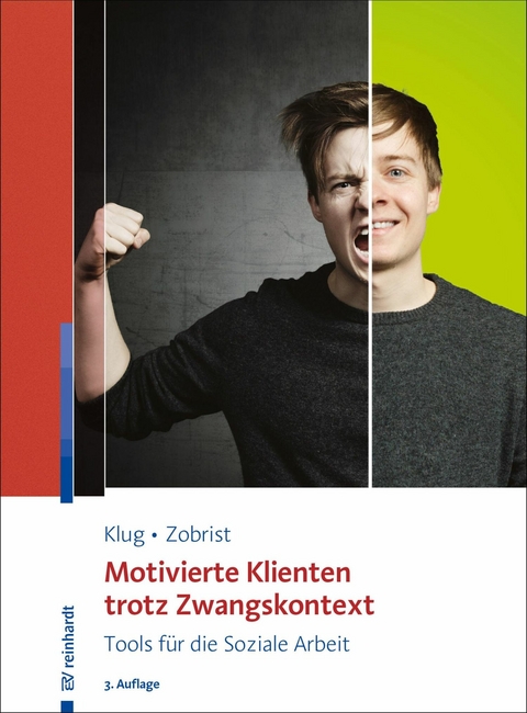 Motivierte Klienten trotz Zwangskontext - Wolfgang Klug, Patrick Zobrist