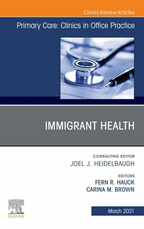 Immigrant Health, An Issue of Primary Care: Clinics in Office Practice - 