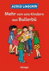 Wir Kinder aus Bullerbü 2. Mehr von uns Kindern aus Bullerbü - Astrid Lindgren