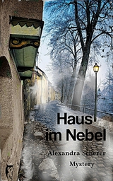 Haus im Nebel - Alexandra Scherer