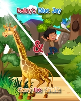 Bailey's Blue Jay and Gerry the Giraffe -  Mike Gauss