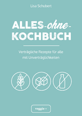 Alles-ohne-Kochbuch - Lisa Schubert