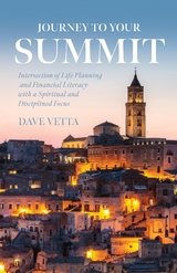 Journey to Your Summit -  Dave Vetta