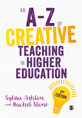 An A-Z of Creative Teaching in Higher Education - Sylvia Ashton, Rachel Stone