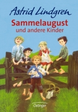 Sammelaugust und andere Kinder - Astrid Lindgren