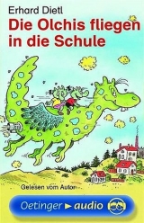 Die Olchis fliegen in die Schule - Dietl, Erhard; Dietl, Erhard