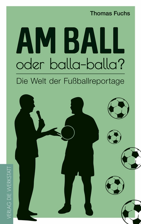 Am Ball oder balla-balla? - Thomas Fuchs