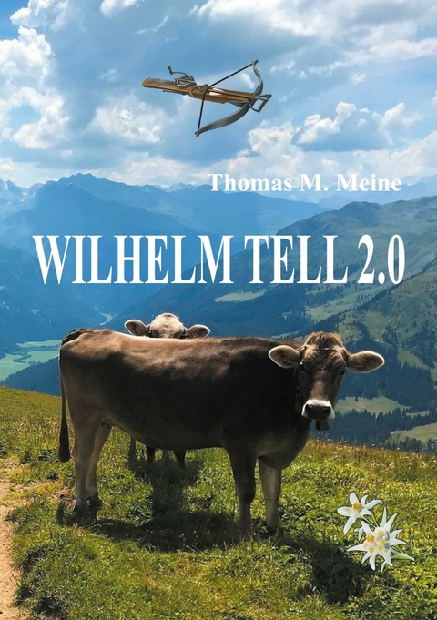 Wilhelm Tell 2.0 - 