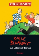 Kalle Blomquist 3. Eva-Lotta und Rasmus - Lindgren, Astrid