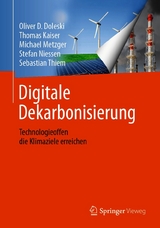 Digitale Dekarbonisierung - Oliver D. Doleski, Thomas Kaiser, Michael Metzger, Stefan Niessen, Sebastian Thiem