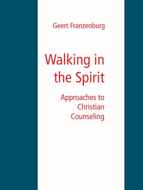 Walking in the Spirit -  Geert Franzenburg
