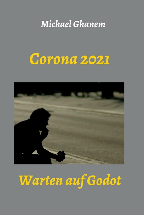Corona 2021 - Michael Ghanem