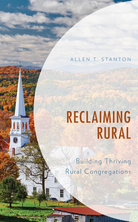 Reclaiming Rural -  Allen T. Stanton