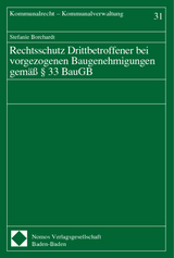 Rechtsschutz Drittbetroffener bei vorgezogenen Baugenehmigungen gemäß § 33 BauGB