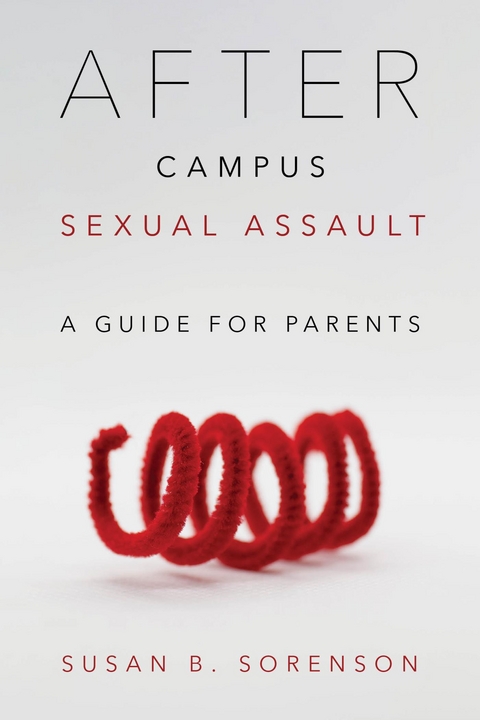 After Campus Sexual Assault -  Susan B. Sorenson