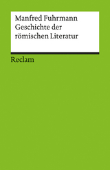 Geschichte der römischen Literatur - Manfred Fuhrmann