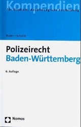 Besonderes Verwaltungsrecht für Baden-Württemberg / Polizeirecht - Bernd Reichert, Karl H Ruder, Oliver Fröhler