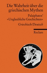 Die Wahrheit über die griechischen Mythen - 