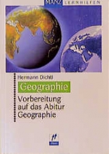 Vorbereitung auf das Abitur Geographie - Hermann Dichtl