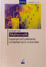 Exponentialfunktionen verstehen und anwenden - Gerhard Funk