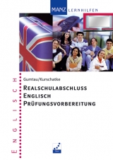 Realschulabschluss Englisch Prüfungsvorbereitung - Gumtau, Hannes; Kurschatke, Wolfgang