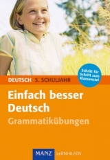 Einfach besser in Deutsch 5. Schuljahr Grammatikübungen - Süss, Peter