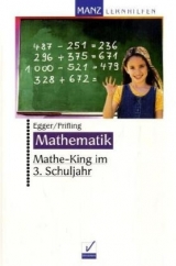 Mathe-King im 3. Schuljahr - Ulrike Egger, Loni Prifling