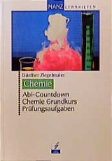 Abi-Countdown Chemie Grundkurs Prüfungsaufgaben - Günther Ziegelmaier