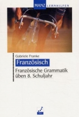 Französische Grammatik üben - Gabriele Franke