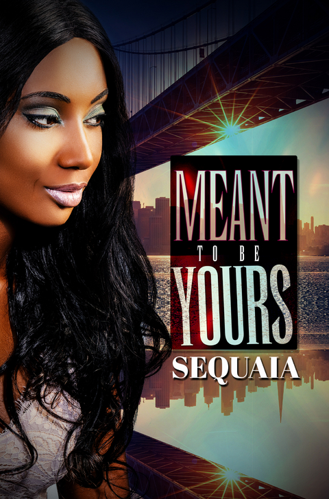 Meant to be Yours -  Sequaia