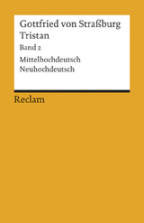 Tristan. Band 2: Text. Verse 9983-19548. Mittelhochdeutsch/Neuhochdeutsch -  Gottfried von Strassburg