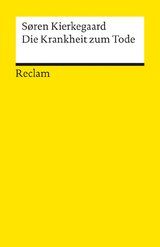 Die Krankheit zum Tode - Sören Kierkegaard