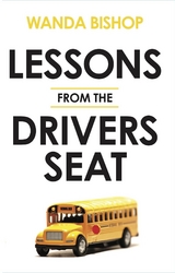Lessons from the Drivers Seat -  Wanda Bishop