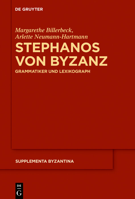 Stephanos von Byzanz -  Margarethe Billerbeck,  Arlette Neumann-Hartmann