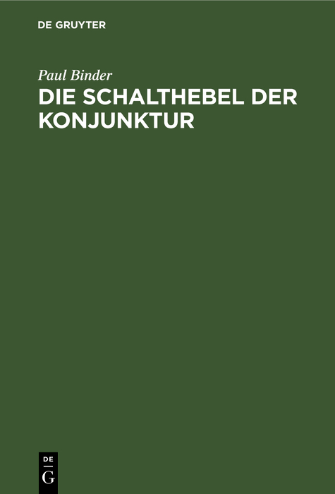 Die Schalthebel der Konjunktur - Paul Binder