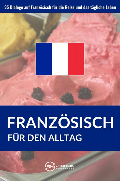 Französisch für den Alltag -  Pinhok Languages