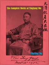 The Complete Works of Tingfang Wu - Tingfang Wu