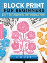 Block Print for Beginners - Elise Young