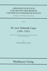 Dr. med. Hellmuth Unger (1891-1953) - Claudia S Kiessling