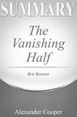 Summary of The Vanishing Half - Alexander Cooper