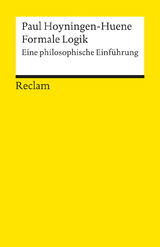 Formale Logik. Eine philosophische Einführung - Paul Hoyningen-Huene