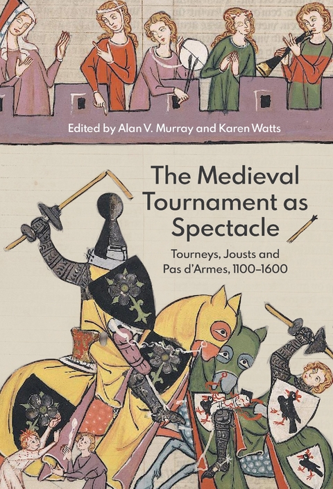 The Medieval Tournament as Spectacle - 